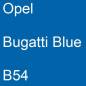 Preview: Opel, Bugatti Blue, B54.